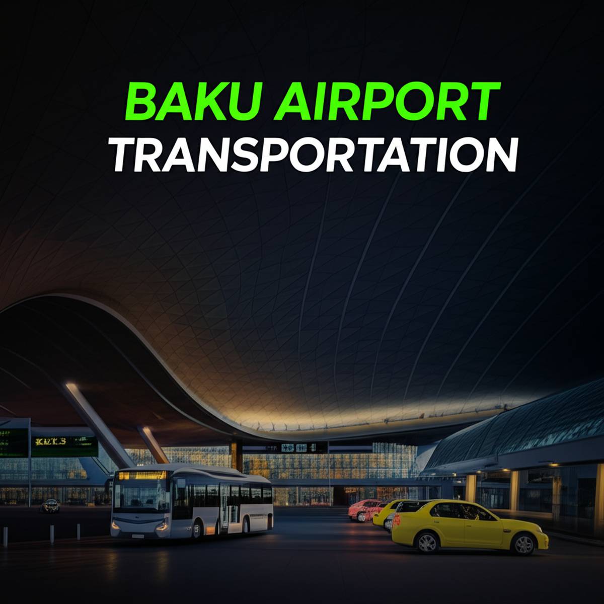 حمل و نقل فرودگاه باکو Baku Airport Transportation