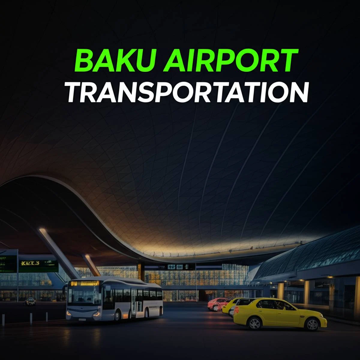 حمل و نقل فرودگاه باکو Baku Airport Transportation