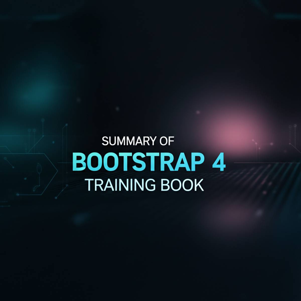 خلاصه کتاب آموزش Bootstrap 4 ( نویسنده حسن اصالت نیری )