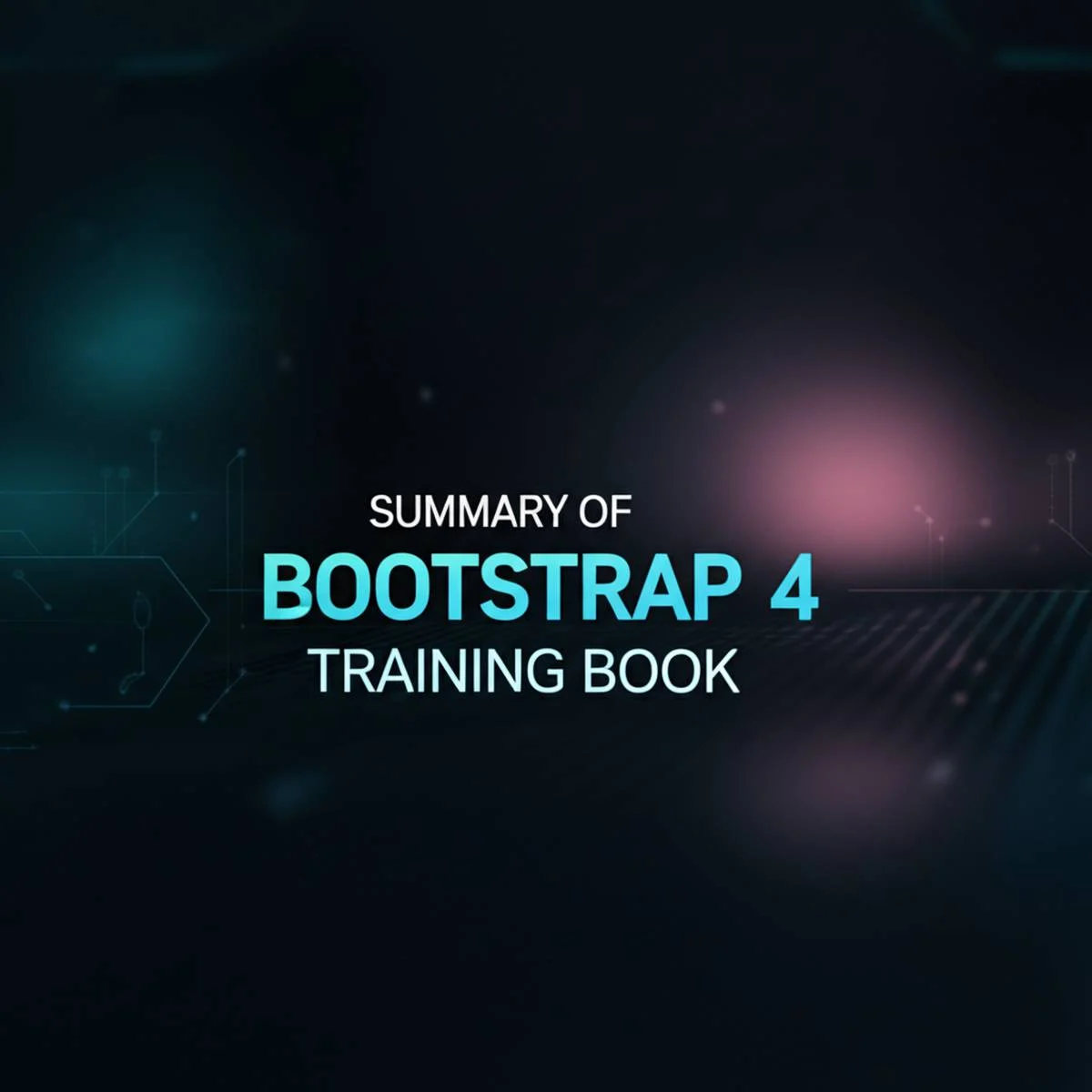 خلاصه کتاب آموزش Bootstrap 4 ( نویسنده حسن اصالت نیری )